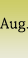 August
